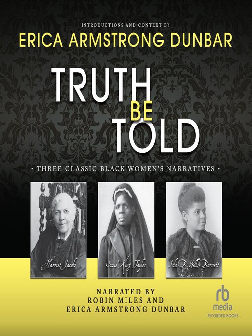 Title details for Truth Be Told by Erica Armstrong Dunbar - Available